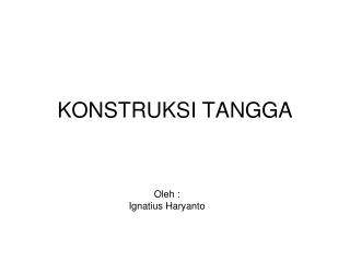 KONSTRUKSI TANGGA