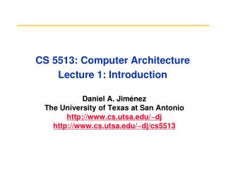 CS 5513: Computer Architecture Lecture 1: Introduction