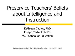 Preservice Teachers’ Beliefs about Intelligence and Instruction