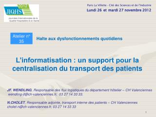 L’informatisation : un support pour la centralisation du transport des patients