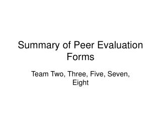 Summary of Peer Evaluation Forms