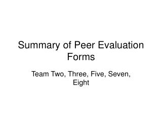 Summary of Peer Evaluation Forms