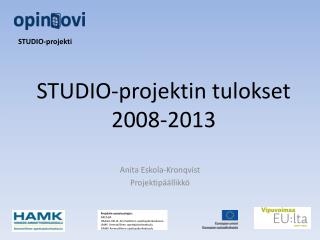 STUDIO-projektin tulokset 2008-2013