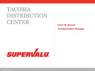 TACOMA DISTRIBUTION CENTER