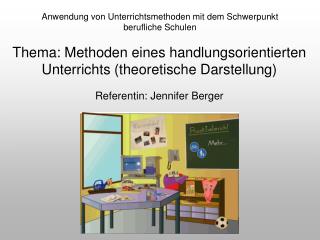 Anwendung von Unterrichtsmethoden mit dem Schwerpunkt berufliche Schulen