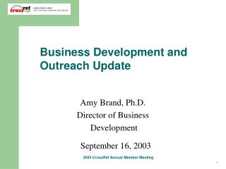 Business Development and Outreach Update