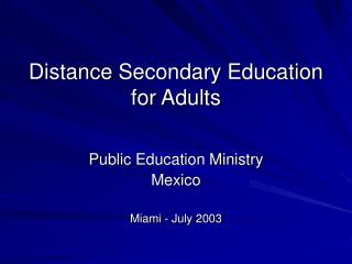 Distance Secondary Education for Adults