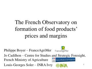 The French Observatory on formation of food products’ prices and margins