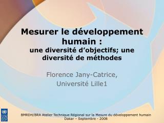 Mesurer le développement humain : une diversité d’objectifs; une diversité de méthodes