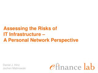 Assessing the Risks of IT Infrastructure – A Personal Network Perspective