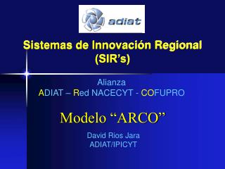 Sistemas de Innovación Regional (SIR’s)