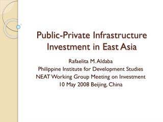 Public-Private Infrastructure Investment in East Asia