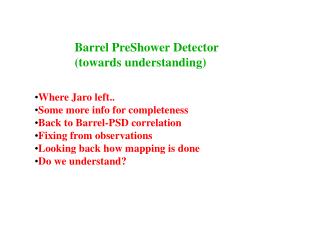 Barrel PreShower Detector (towards understanding)