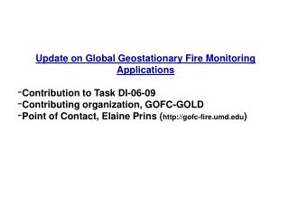 Update on Global Geostationary Fire Monitoring Applications Contribution to Task DI-06-09