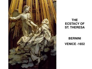 THE ECSTACY OF ST. THERESA BERNINI VENICE -1652