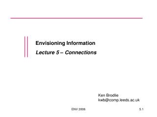 Envisioning Information Lecture 5 – Connections