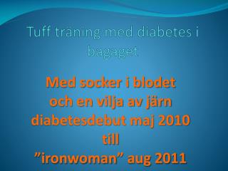 Tuff träning med diabetes i bagaget