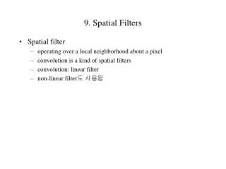 9. Spatial Filters