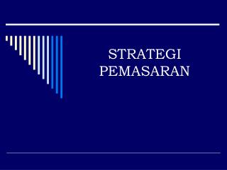 STRATEGI PEMASARAN