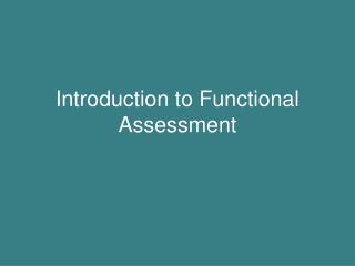 Introduction to Functional Assessment