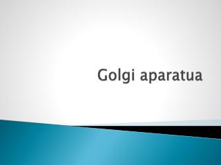 Golgi aparatua