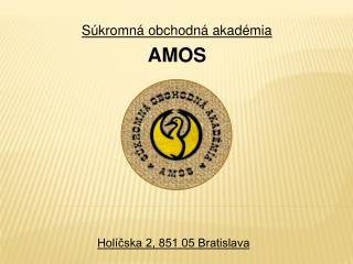 Súkromná obchodná akadémia AMOS