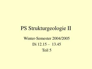 PS Strukturgeologie II