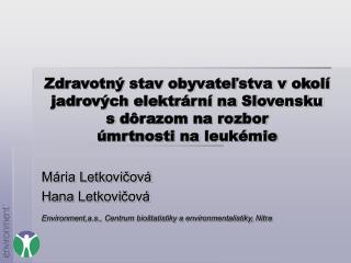 Mária Letkovičová Hana Letkovičová