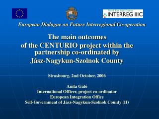 European Dialogue on Future I nterregional Co-operation