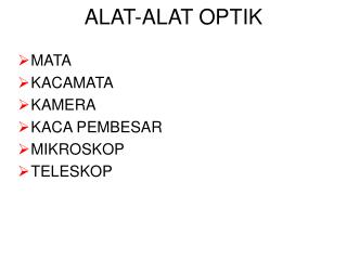 ALAT-ALAT OPTIK