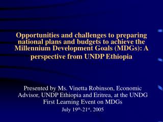 1. Why MDGs-based planning in Ethiopia?