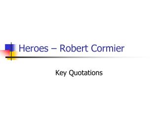 Heroes – Robert Cormier