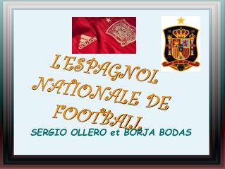 L'ESPAGNOL NATIONALE DE FOOTBALL