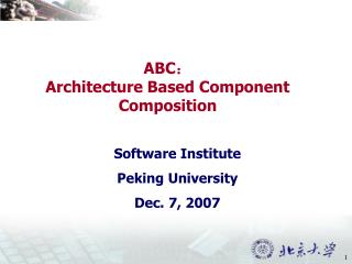 Software Institute Peking University Dec. 7, 2007