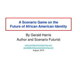 A Scenario Game on the Future of African American Identity