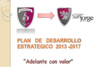 “Adelante con valor ”