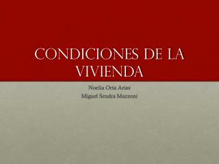 Condiciones de la vivienda