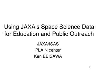 Using JAXA's Space Science Data for Education and Public Outreach