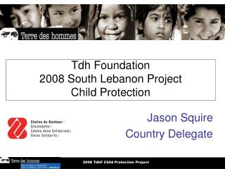 Tdh Foundation 2008 South Lebanon Project Child Protection