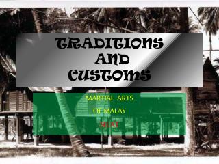 TRADITIONS AND CUSTOMS