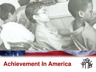 Achievement In America