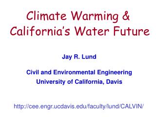 Climate Warming &amp; California’s Water Future