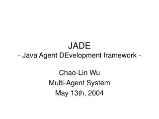 JADE - Java Agent DEvelopment framework -