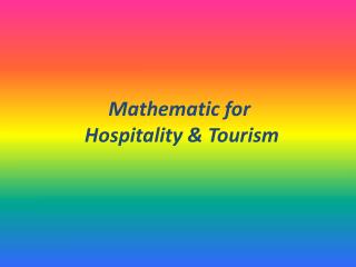 Mathematic for Hospitality &amp; Tourism