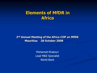 Mohamed Khatouri Lead M&amp;E Specialist World Bank