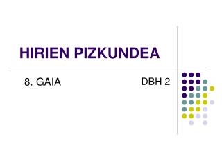 HIRIEN PIZKUNDEA