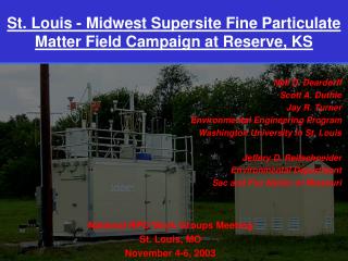 St. Louis - Midwest Supersite Fine Particulate Matter Field Campaign at Reserve, KS