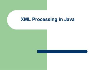 XML Processing in Java