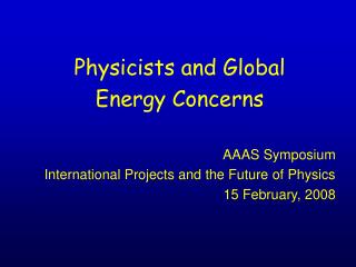 Physicists and Global Energy Concerns