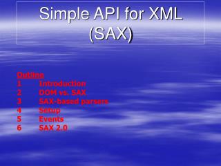 Simple API for XML (SAX)